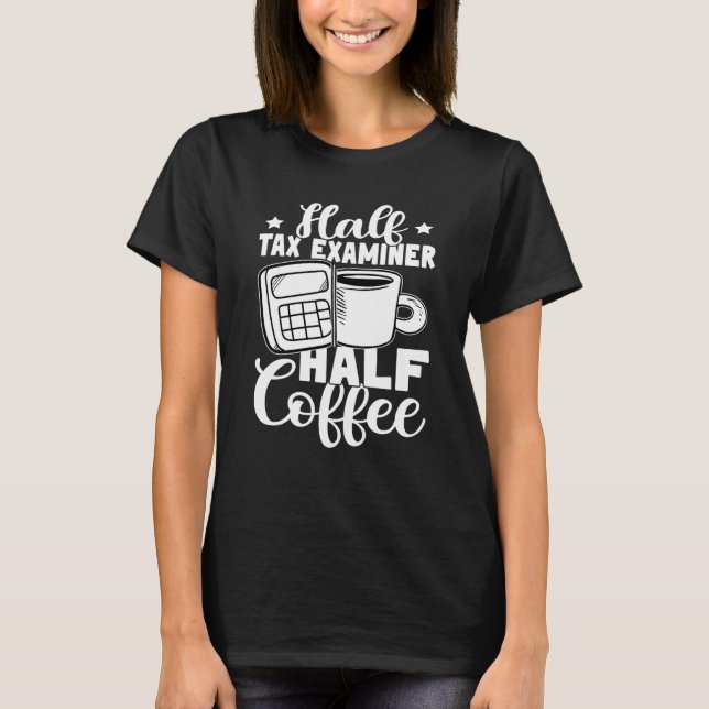 T-shirt Demi-examinateur fiscal moitié café (Devant)