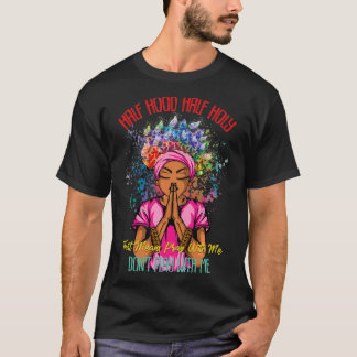 T-shirt Demi-Hood Semi-Sainte Priez avec moi Ne jouez pas 