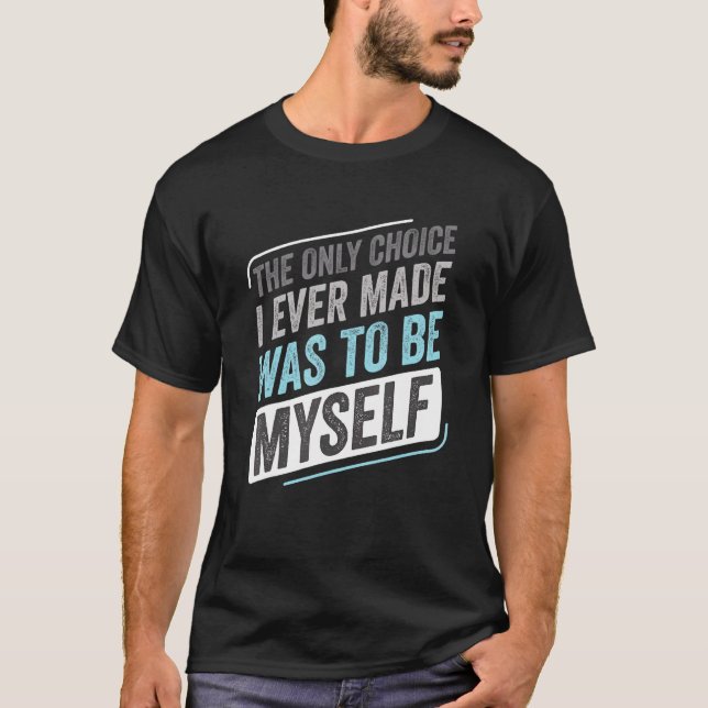 T-shirt Demiboy Demisexual Seul Choix Que J'Ai Fait Lgbt (Devant)
