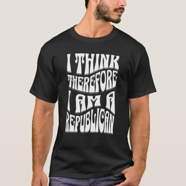 T-shirt Democrat Proud Saying I Think Therefore I Am A Rep (Devant)