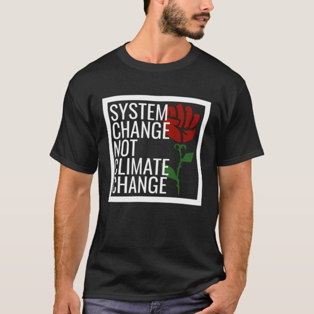 T-shirt Democratic Socialist Rose Climate Change Respect E (Devant)