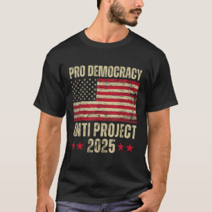 T-shirt Démocratie Anti Project 2025 Stop Project 2025 Ant
