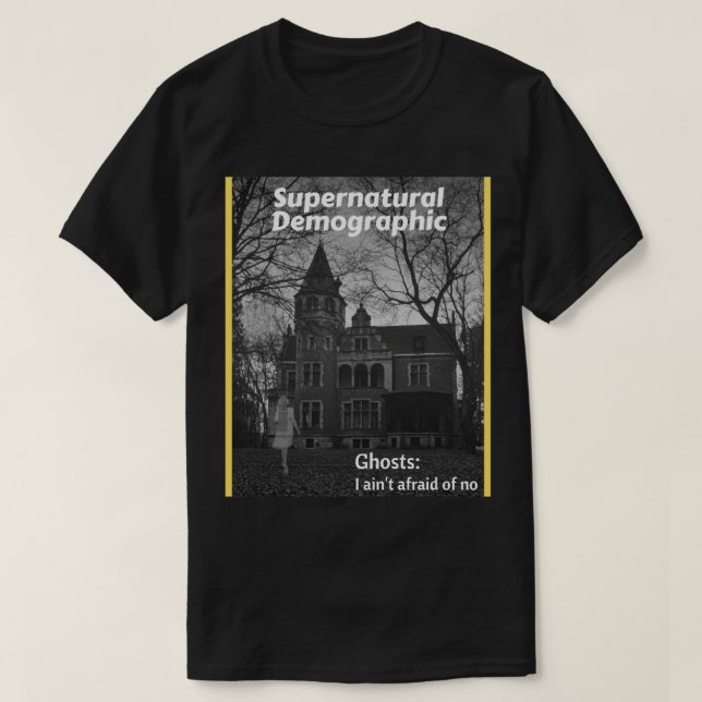 T-shirt Démographie surnaturelle - Fantômes J'ai_t peur (Design devant)