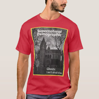 T-shirt Démographie surnaturelle - Fantômes que je n'ai pa