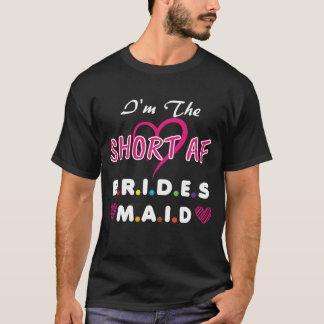 T-shirt Demoiselle d'honneur courte AF Drôle Équipement de