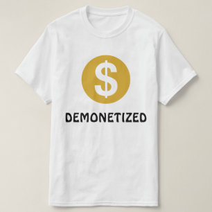 T-shirt DEMONETIZED