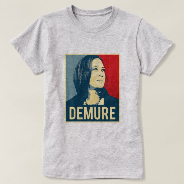 T-shirt Demure et Mindful Kamala Harris (Design devant)