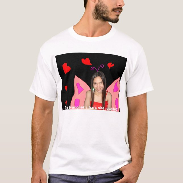 T-shirt Dena Fongnet : N'est-elle pas belle ? (Devant)