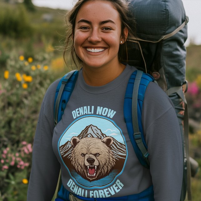 T-shirt Denali Now, Denali Forever (Créateur téléchargé)