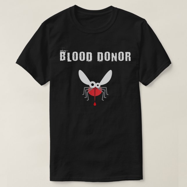 T-shirt Dengue Mosquito Bite Sang Donation Et Sauver La Vi (Design devant)