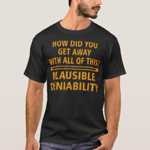 T-shirt Déni plausible