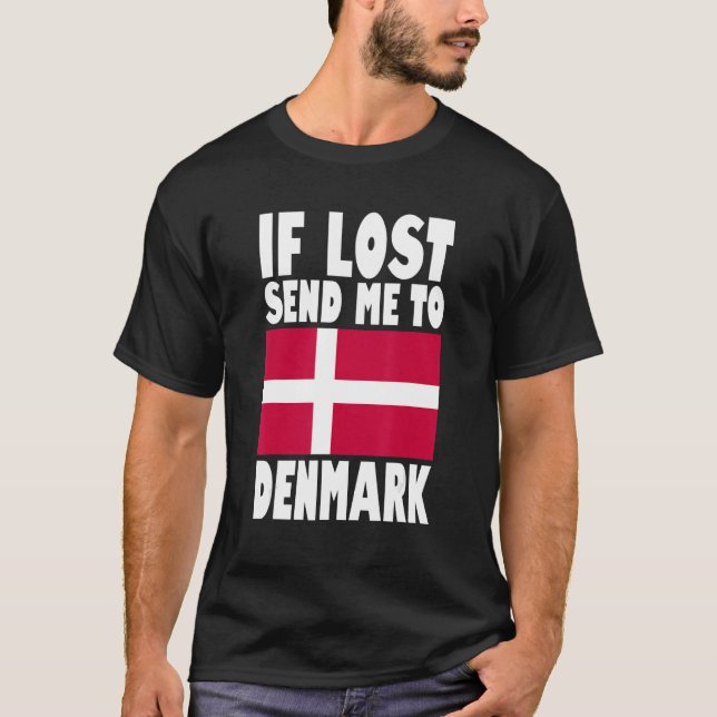 T-shirt Denmark Flag Design  If lost send me to Denmark (Devant)