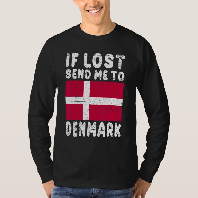 T-shirt Denmark Flag Souvenir If lost send me to Denmark (Devant)
