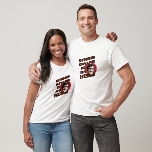 T-shirt Dennis Gaylor Est Mon Héros (Unisexe)