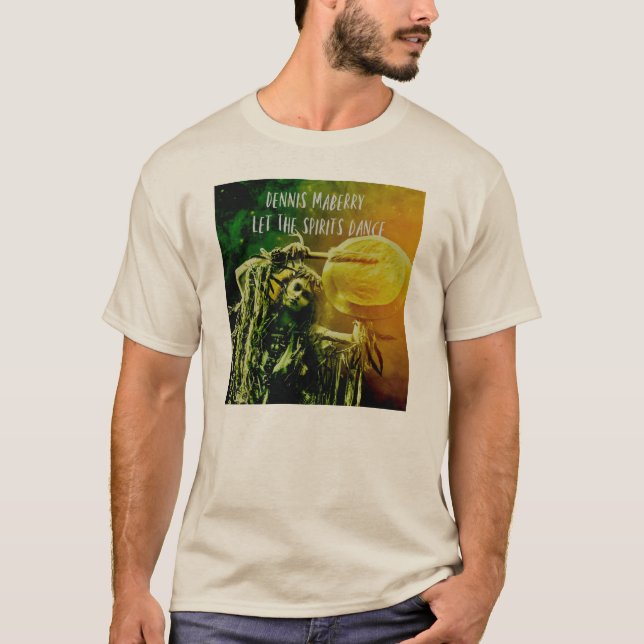 T-shirt Dennis Maberry "Let The Spirits Dance" (Devant)