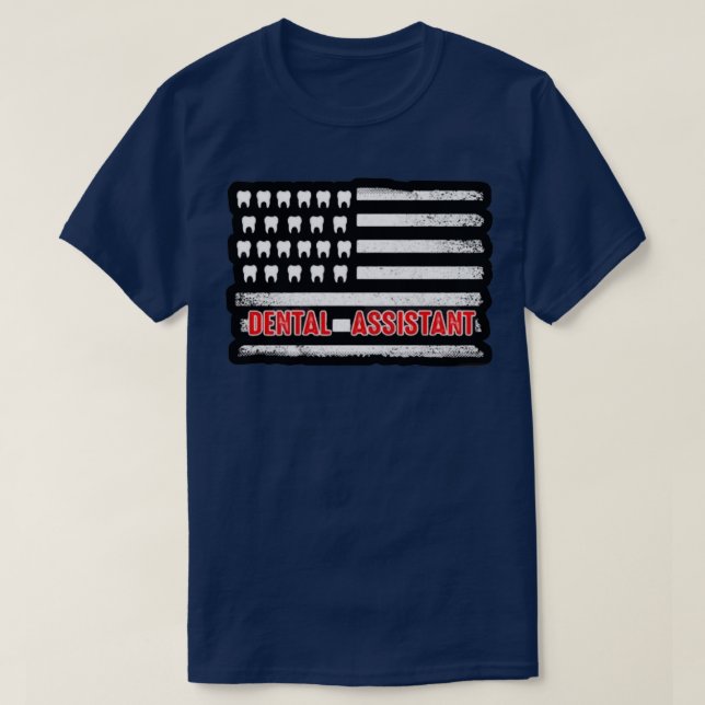 T-shirt Dental Assistant American flag Funny Cadeau (Design devant)