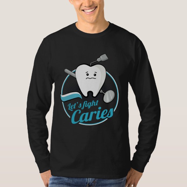 T-shirt Dental Assistant Caries Dentist Dentistry Student  (Devant)