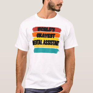 T-shirt Dental Assistant Worlds Okayest Dental Assistant