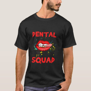 T-shirt Dental Hygienist Dental Squad Dentist Gradust