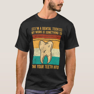 T-shirt Dental Lab Tech Dentistrie Assistant Dentistère Év