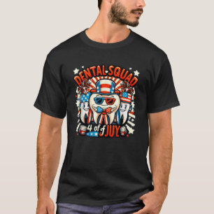 T-shirt Dental Squad 4 juillet Dentist Funny American Pa