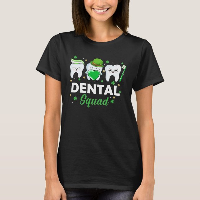 T-shirt Dental Squad Toothbrush Dentist Hearts Love St Pat (Devant)