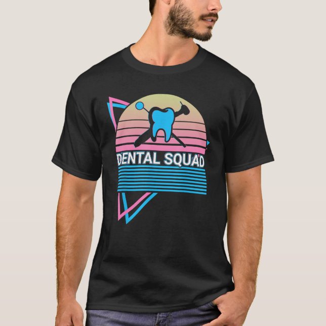 T-shirt Dentist Dental Dentistry Retro Dental Squad (Devant)