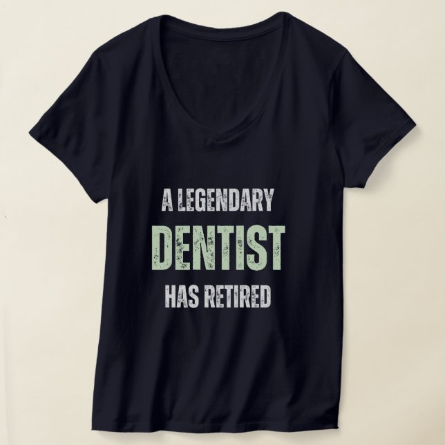 T-shirt Dentiste à la retraite Funny cadeau de retraite vi (Poser)