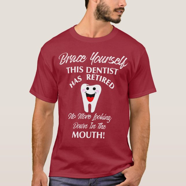 T-shirt Dentiste à la retraite Funny Novelty Retraite Grap (Devant)