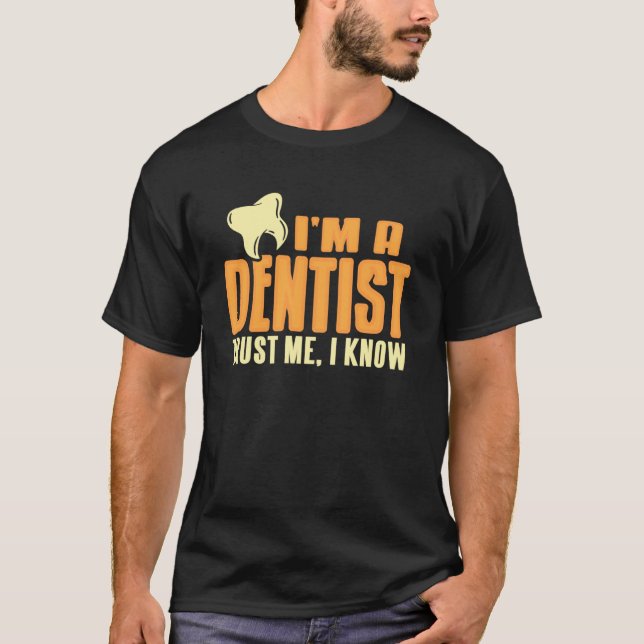 T-shirt Dentiste certifié faites confiance aux compétences (Devant)