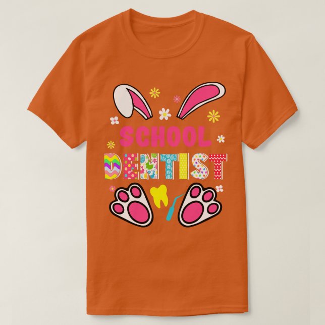 T-shirt Dentiste de l'école de lapin Dentiste Oeufs de Pâq (Design devant)