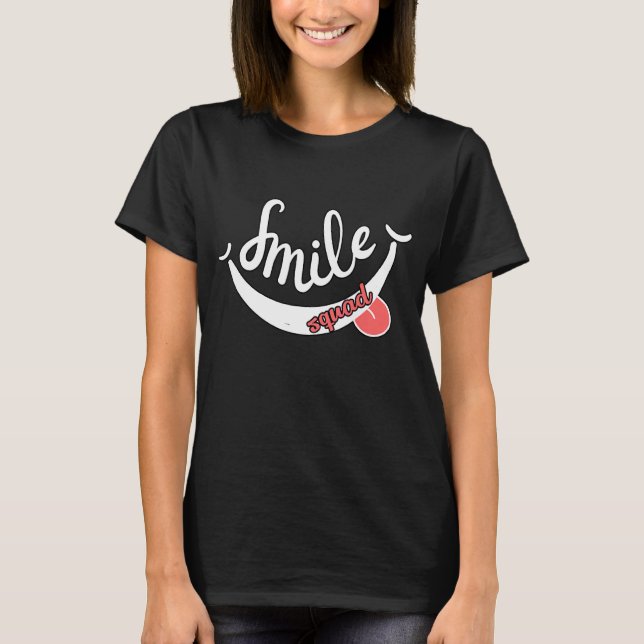 T-shirt Dentiste de l'équipe de sourire (Devant)