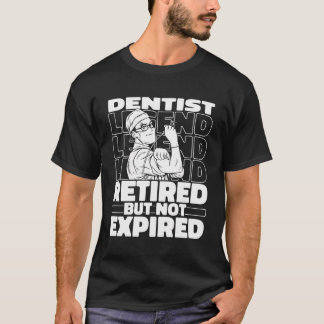 T-shirt Dentiste Dentiste Retraité Dentaire Dentaire - Den