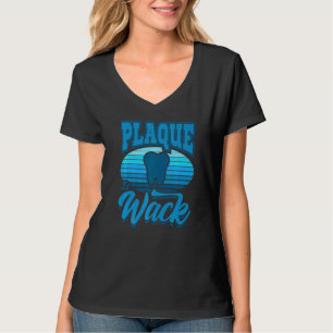 T-shirt Dentiste Dit Dental Clinique Plaque Est Wack Hygie