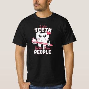 T-shirt Dentiste drôle - Comme les dents mieux que les gen