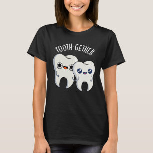 T-shirt Dents ensemble Drôle de jeu de mots sur les dents