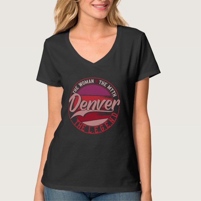 T-shirt Denver the Lady of Myth the Legend (Devant)