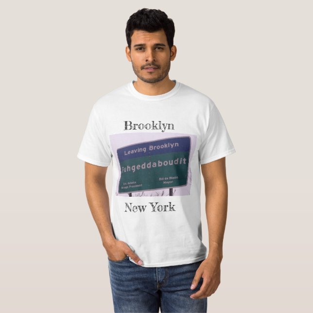 T-shirt Départ de Brooklyn New York Fuhgeddaboudit (Devant entier)