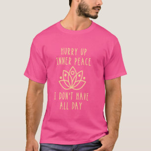 T-shirt Dépêche-toi Peace Yoga Namaste Meditation Zen Work