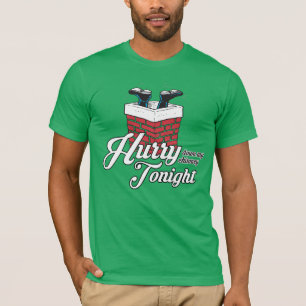 T-shirt Dépêchez-vous de descendre dans ma cheminée ce soi