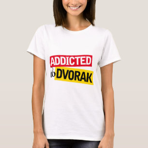 T-shirt Dépendant drôle au cadeau de musique de Dvorak