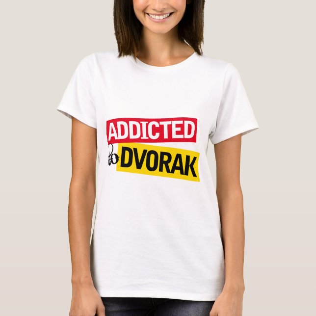 T-shirt Dépendant drôle au cadeau de musique de Dvorak (Devant)