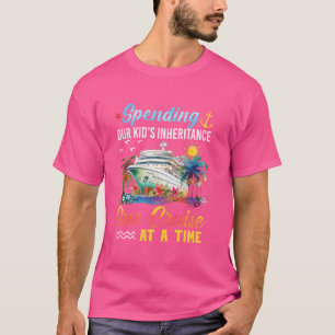 T-shirt Dépenser l'héritage de notre enfant une croisière