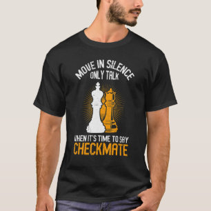 T-shirt Déplacer Dans Le Silence Chess Sport Joueur Cheque