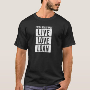 T-shirt Déplacer Faire-part Live Loan Fier New Homeo