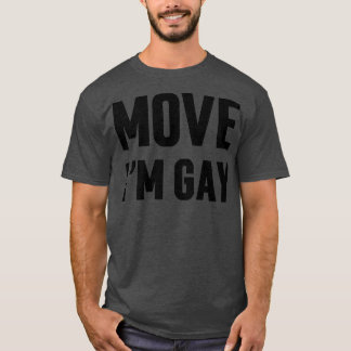 T-shirt Déplacer Im Gay v2