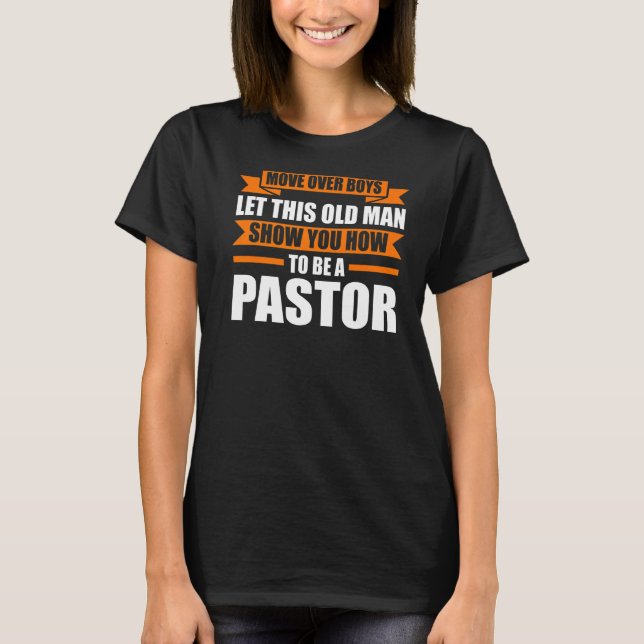 T-shirt Déplacer Les Garçons Laisser Ce Pasteur Pasteur Pa (Devant)
