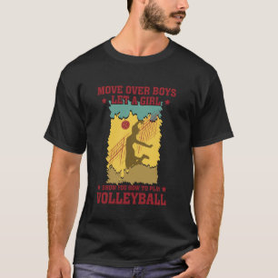 T-shirt Déplacez-vous les garçons laissez une fille vous m