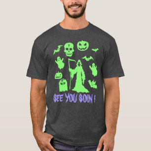 T-shirt Déplaisant Grim Reaper Vous Voir Bientôt Halloween