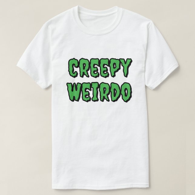 T-shirt Déplaisant Weirdo (Design devant)